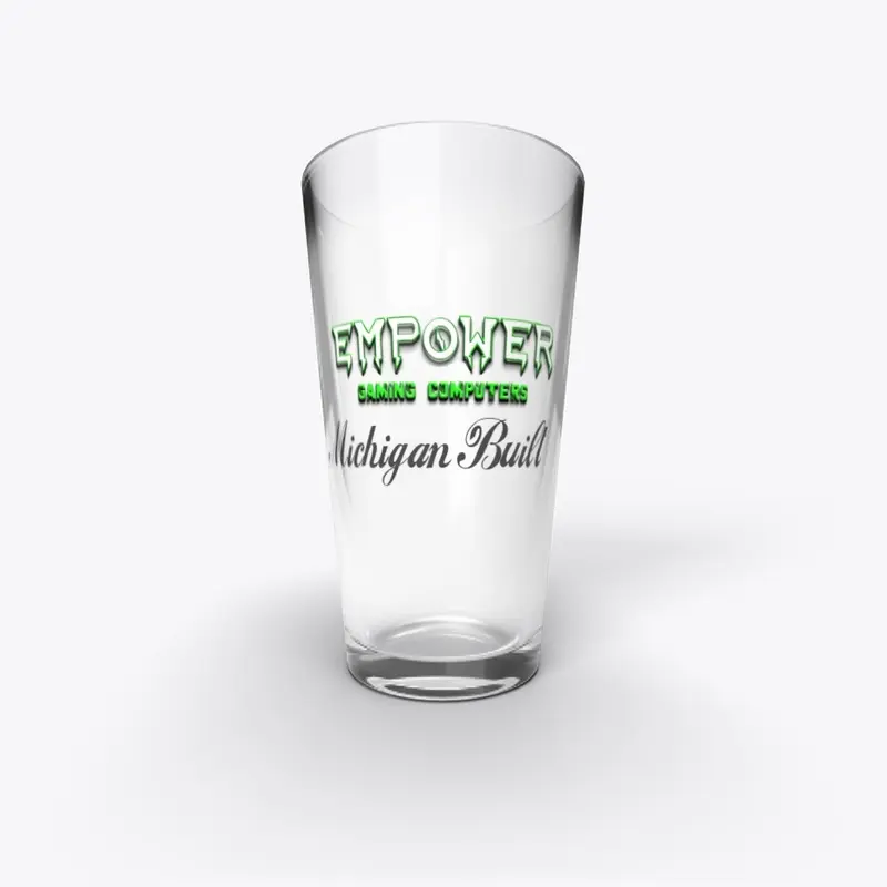 Empower  Pint Glass "Michigan Built"